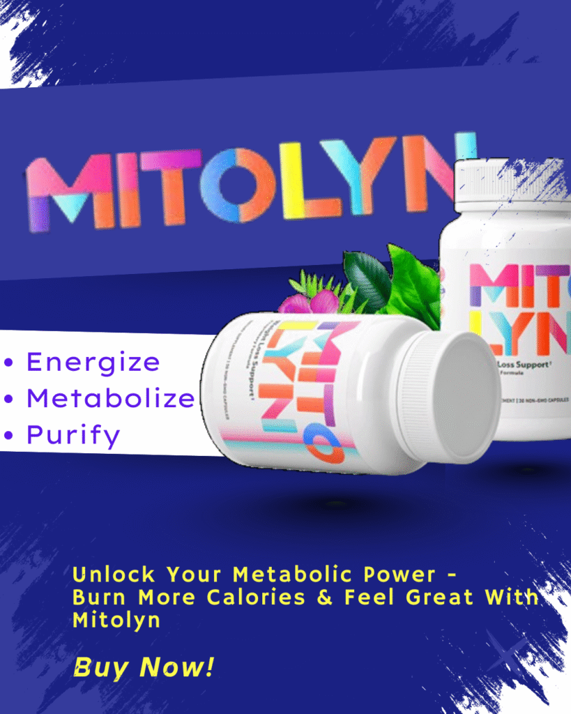 Mitolyn
Mitolyn supplement
Mitolyn weight loss
Mitolyn metabolic support