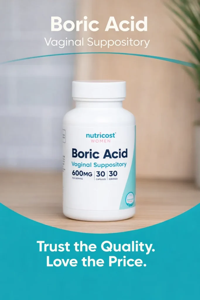 Powerful Boric Acid vaginal suppository packaging.